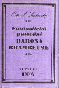 48615. Senkovskij, Osip Ivanovič – Fantastická putování barona Brambeuse