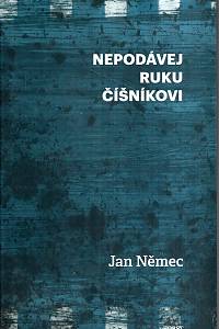 25073. Němec, Jan – Nepodávej ruku číšníkovi