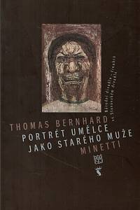 120879. Bernhard, Thomas – Portrét umělce jako starého muže - Minetti