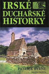 41240. Byrne, Patrick – Irské duchařské historky