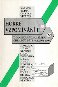 16610. kolektiv autorů – Hořké vzpomínání II., Z dopisů a vzpomínek chlapců pétépáků 