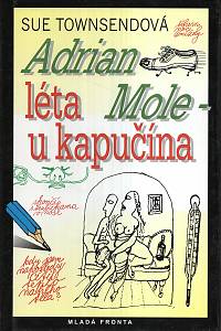 13745. Townsendová, Sue – Adrian Mole - Léta u kapučína