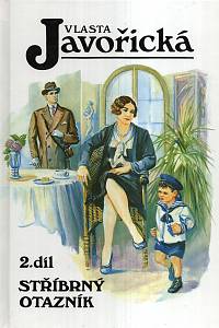 Javořická, Vlasta [= Zezulková, Vlasta] – Stříbrný otazník 1-2