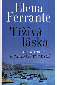 121151. Elena Ferrante – Tíživá láska