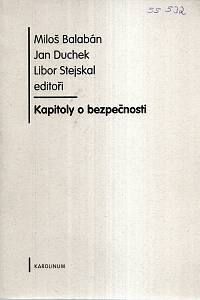 121344. Balabán, Miloš / Ducek, Jan / Stejskal, Libor – Kapitoly o bezpečnosti