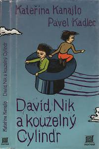 28849. Kanajlo, Kateřina – David, Nik a kouzelný Cylindr