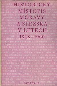 40022. Kubíček, Jaromír / Vlach, Jaroslav – Historický místopis Moravy a Slezska v letech 1848-1960 II. - Bibliografie historicko-vlastivědné literatury k období let 1848-1960 na Moravě a ve Slezsku