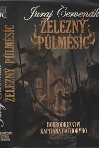 67089. Červenák, Juraj – Dobrodružství kapitána Báthoryho IV. - Železný půlměsíc