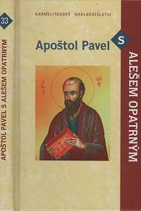 122434. Opatrný, Aleš – Apoštol Pavel s Alešem Opatrným