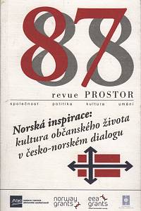 122682. Revue Prostor 87-88 (2010) - Norská inspirace: kultura občanského života v česko-norském dialogu