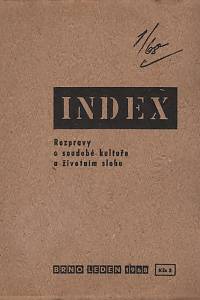 118643. Index, Rozpravy o soudobé kultuře a životním slohu, Ročník I., číslo 1 (1968)