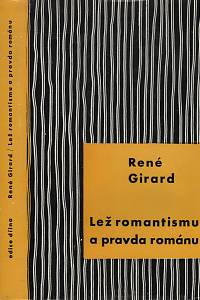 23337. Girard, René – Lež romantismu a pravda románu