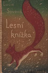 249. Sovová, Lucie (= Benešová, Františka) / Bouda, Cyril – Lesní knížka 