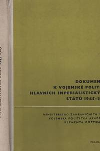 118682. Dokumenty k vojenské politice hlavních imperialistických států 1945-1963