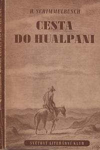 52584. Schimmelbusch, Heinz – Cesta do Hualpani