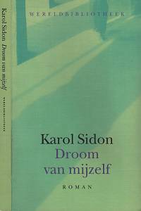 68426. [Sidon, Karol. Sen o mně. Nizozemsky] – Droom van mijzelf