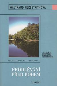 118757. Herbstrithová, Waltraud – Prodlévání před Bohem, S Terezií z Avily, Janem od Křížem a Editou Steinovou