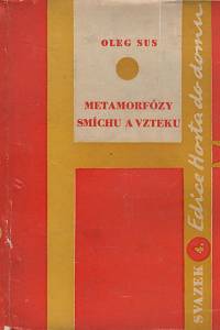 62724. Sus, Oleg – Metamorfózy smíchu a vzteku