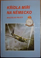 43989. Pajer, Miloslav – Křídla míří na Německo