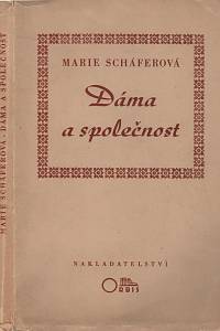 69907. Schäferová, Marie – Dáma a společnost