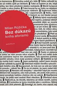 15232. Růžička, Milan – Bez důkazů, kniha aforismů