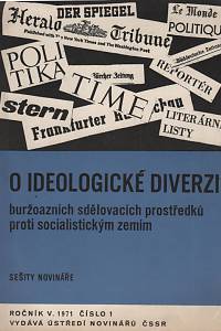 4907. Sešity novináře, Ročník V., číslo 1 (1971) - O ideologické diverzi buržoazních sdělovacích prostředků proti socialistickým zemím