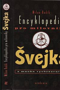 119065. Hodík, Milan / Landa, Pavel – Encyklopedie pro milovníky Švejka s mnoha vyobrazeními 