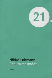 60392. Luhmann, Niklas – Realita masmédií