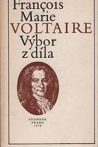 20179. Voltaire [= Arouet, François Marie] – Výbor z díla