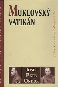 54160. Ondok, Josef Petr – Muklovský Vatikán