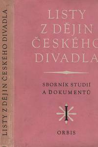 119341. Listy z dějin českého divadla, Sborník studií a dokumentů I.-II.