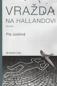 123452. Juulová, Pia – Vražda na Hallandovi