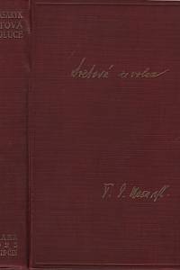 7432. Masaryk, Tomáš Garrigue – Světová revoluce, Za války a ve válce (1914-1918)