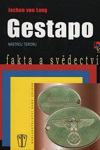 55628. Lang, Jochen von – Gestapo, nástroj teroru (2008)