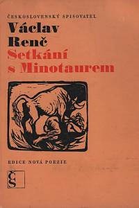 123566. Renč, Václav – Setkání s Minotaurem, Lyrika 1963-1967