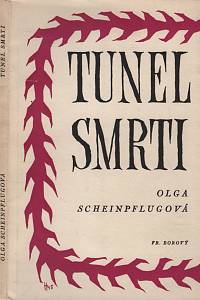 30413. Scheinpflugová, Olga – Tunel smrti, Básně z let 1938-45