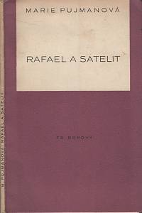 119501. Pujmanová, Marie – Rafael a Satelit