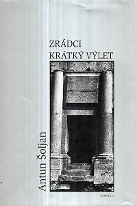 123625. Šoljan, Antun – Zrádci ; Krátký výlet