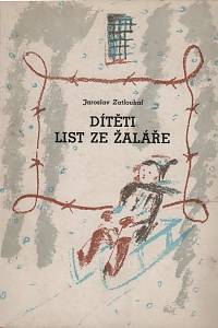 2923. Zatloukal, Jaroslav – Dítěti list ze žaláře 