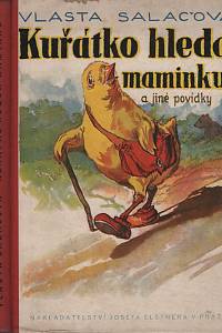 119626. Salačová, Vlasta – Kuřátko hledá maminku a jiné povídky