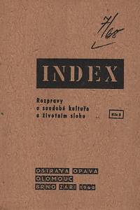 39161. Index, Rozpravy o soudobé kultuře a životním slohu, Ročník I., číslo 7 (1968)