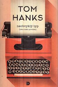 123842. Hanks, Tom – Neobvyklý typ (něco málo povídek)