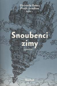 123893. Dabos, Christelle – Projít zrcadlem, kniha 1 - Snoubenci zimy