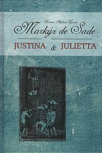 26364. Sade, Donatien-Alphonse-Francois Markýz de – Justina a Julietta