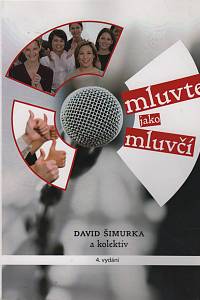 123992. Šimurka, David – Mluvte jako mluvčí 