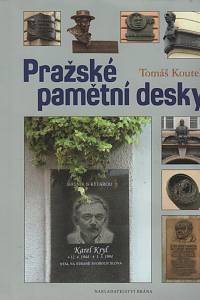 124007. Koutek, Tomáš – Pražské pamětní desky