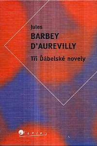 26669. Barbey d’Aurevilly, Jules Amédée – Tři Ďábelské novely