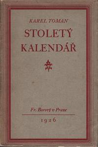 79145. Toman, Karel [= Bernášek, Antonín] – Stoletý kalendář 