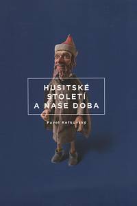 124350. Keřkovský, Pavel – Husitské století a naše doba