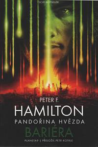 124360. Hamilton, Peter F. – Pandořina hvězda - Bariéra